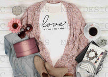 Load image into Gallery viewer, Love Is All You Need-Youth Sizing