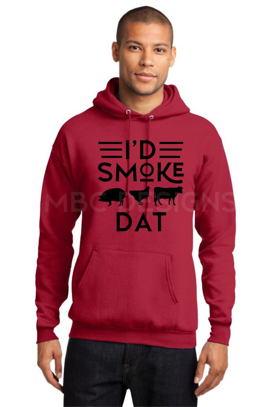 I'd Smoke That-Adult Sizing