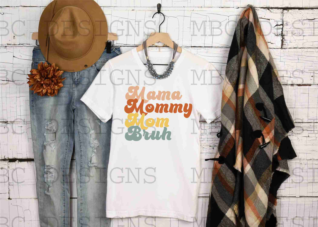 Mama, Mommy, Mom, Bruh-Adult Sizing