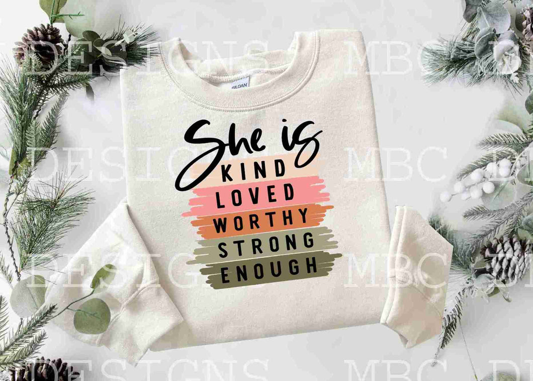 She Is Kind, Loved, Worthy, Strong, Enough-Infant Sizing