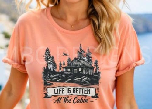 Life Is Better At The Cabin-Infant Sizing